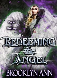 Redeeming the Angel | A Fantasy Romance: Second Chance Romantasy (Brides of Prophecy Book 10)