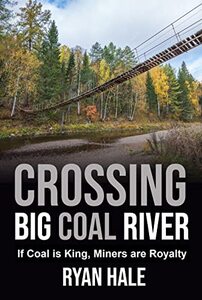 Crossing Big Coal River