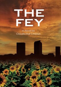 The Fey (Alex the Fey thriller series Book 1) - Published on Sep, 2009