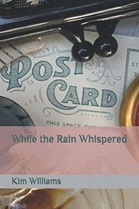 While the Rain Whispered (Letters to Layton) - Published on Nov, -0001