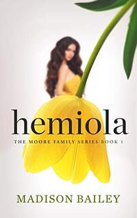 Hemiola (The Moore Family Series Book 1) - Published on Oct, 2019
