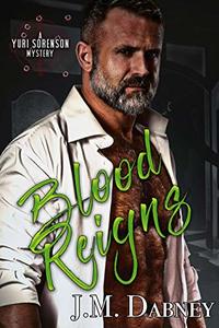 Blood Reigns (A Yuri Sorenson Mystery Book 2)