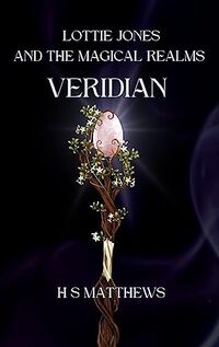 Lottie Jones and the Magical Realms: Veridian