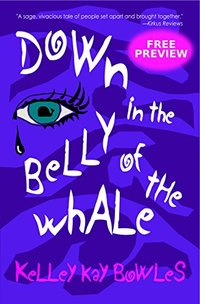 Down in the Belly of the Whale: Free Preview, First Five Chapters