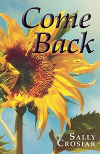 Come Back: A Novel