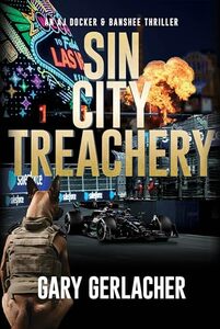 Sin City Treachery: An AJ Docker and Banshee Thriller (An AJ Docker Medical Thriller Book 3)