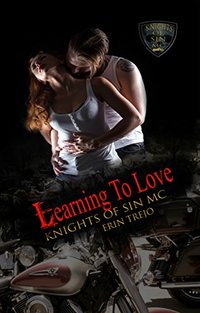 Learning to Love (Knights of Sin MC Book 2)