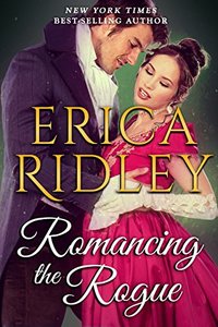Romancing the Rogue (Passion & Promises Book 3)