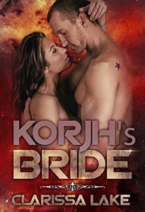 Korjh's Bride: A Cyborg's Mail Order Bride (Interstellar Matchmaking Book 1) - Published on Mar, 2018