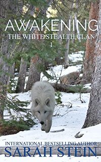 Awakening (The White Stealth Clan Book 1)