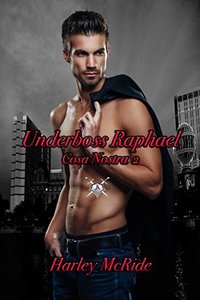 Underboss Raphael (Cosa Nostra Book 2)