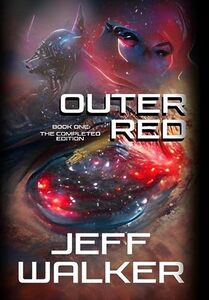 Outer Red: Book One: The Completed Edition - Published on Jun, 2022