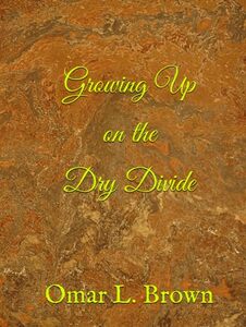 Growing Up on the Dry Divide