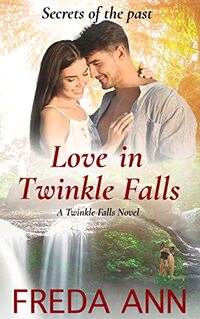 Love in Twinkle Falls: A Twinkle Falls Novel - Published on Apr, 2022