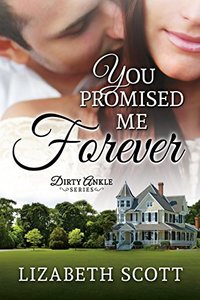 You Promised Me Forever (Dirty Ankle Book 1)