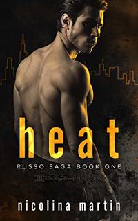 Heat (Russo Saga Book 1)