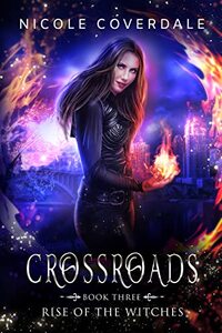 Crossroads (Rise of the Witches Book 3)