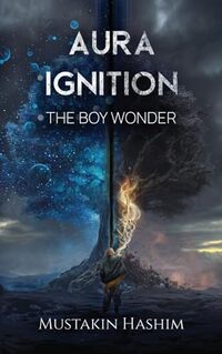Aura Ignition: The Boy Wonder