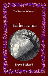 Hidden Lands (The Kaerling Book 5)