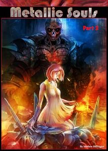 Metallic Souls: Part Two