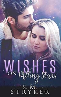 Wishes On Falling Stars