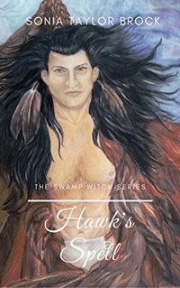 Hawk's Spell (The Swamp Witch Series Book 3)