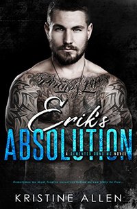 Erik's Absolution: A Demented Sons MC Novel - Published on Dec, 2017