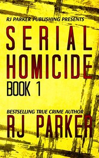 Serial Homicide 1 - Ted Bundy, Jeffrey Dahmer & more (Notorious Serial Killers)