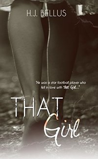 That Girl (That Girl Series Book 1)