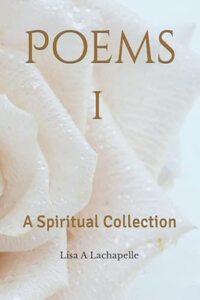 Poems I: A Spiritual Collection