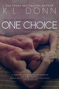 One Choice (Hogan Brother's Book 2)