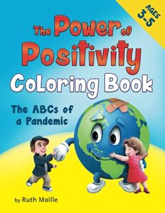 The Power of Positivity Coloring Book for Children Ages 3-5: The ABC's of a Pandemic