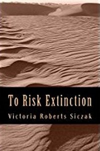 To Risk Extinction