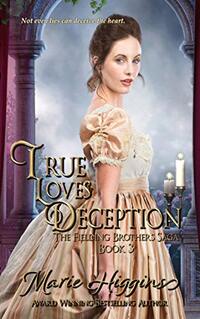 True Love's Deception: Victorian Romance (Fielding Brothers Saga Book 3)