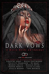 Dark Vows: A Mafia Bride Anthology