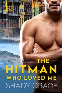 The Hitman Who Loved Me (McCoy's Boys Book 3) - Published on Jun, 2017