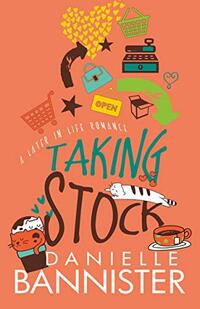 Taking Stock: A Later in Life Romance