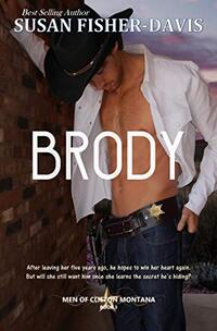 Brody Men of Clifton, Montana Book 3 - Published on Sep, 2015