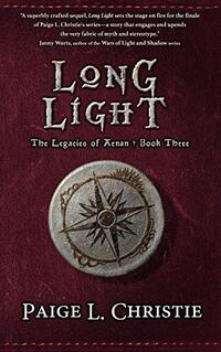Long Light (Legacies of Arnan Book 3) - Published on Sep, 2019