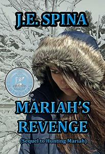 Mariah's Revenge (Sequel to Hunting Mariah)