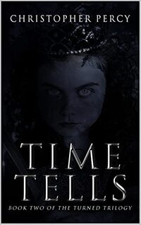 Time Tells (The Turned Trilogy Book 2)