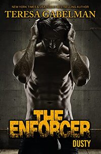 The Enforcer: Dusty