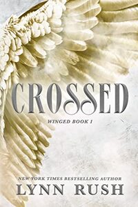 Crossed (Winged Book 1)