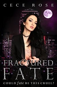 Fractured Fate: Reverse Harem Serial - Part One (Fated Book 1)