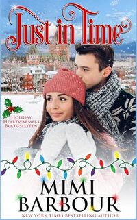 Just in Time (Holiday Heartwarmers Book 16)