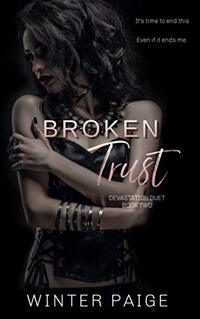 Broken Trust (Devastation Duet Book 2)