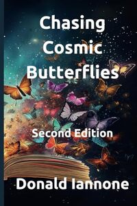 Chasing Cosmic Butterflies: Second Edition