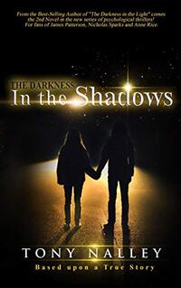 The Darkness in the Shadows - Published on Nov, -0001