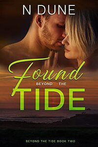 Found Beyond the Tide: (Beyond the Tide series - Book Two) (Beyond the Tide Trilogy 2) - Published on Jun, 2021