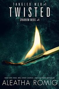 Twisted (Tangled Web Book 1) - Published on May, 2019